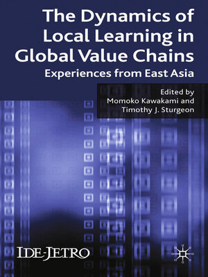 cover image of The Dynamics of Local Learning in Global Value Chains